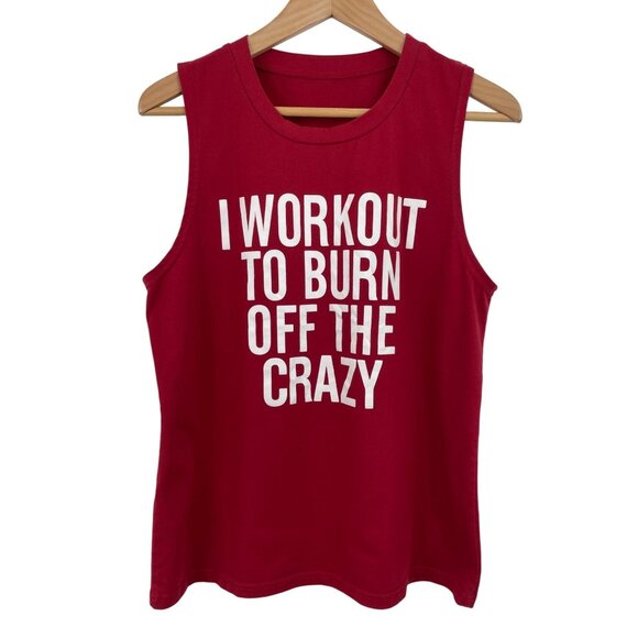 Red Tank Top -I Workout To Burn Off The Crazy Graphic Sleeveless Womens Size L - Picture 1 of 5